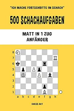 portada 500 Schachaufgaben, Matt in 1 Zug, Anfänger (en Alemán)