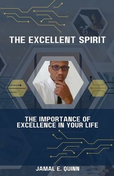 portada The Excellent Spirit: The Importance of Excellence in your Life