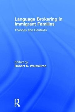 portada Language Brokering In Immigrant Families: Theories And Contexts (en Inglés)