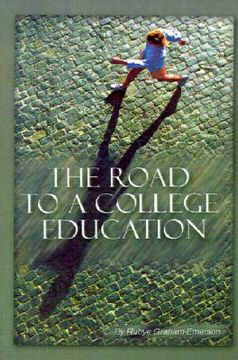 portada the road to a college education (en Inglés)