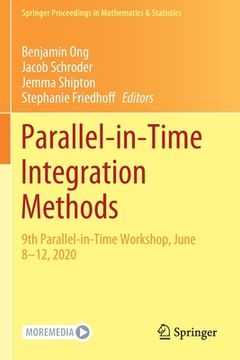 portada Parallel-In-Time Integration Methods: 9th Parallel-In-Time Workshop, June 8-12, 2020 (en Inglés)