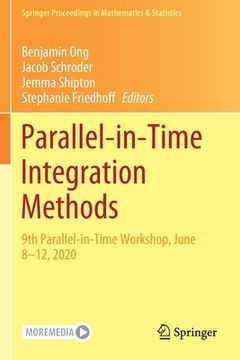 portada Parallel-In-Time Integration Methods: 9th Parallel-In-Time Workshop, June 8-12, 2020