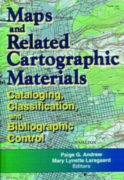 portada Maps and Related Cartographic Materials: Cataloging, Classification, and Bibliographic Control (Monograph Published Simultaneously as Cataloging & Classification Quarterly) (en Inglés)