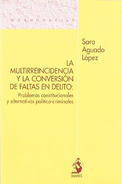 portada Multirreincidencia y Conversacion Faltas en Delito (in Spanish)