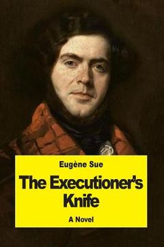 portada The Executioner's Knife: Or, Joan of Arc (en Inglés)