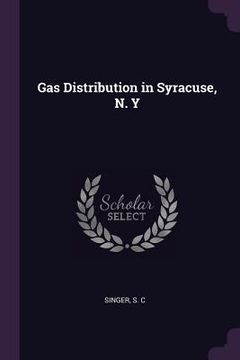 portada Gas Distribution in Syracuse, N. Y (in English)