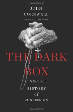 portada The Dark Box: A Secret History of Confession 