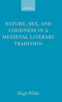 portada Nature, Sex, and Goodness in a Medieval Literary Tradition (en Inglés)