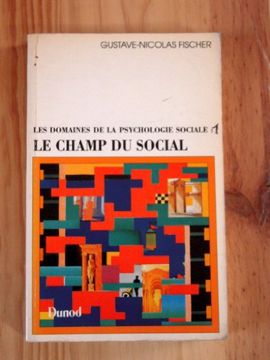 portada Les Domaines de la Psychologie Sociale Tome 1: Les Domaines de la Psychologie Sociale, le Champ du Social
