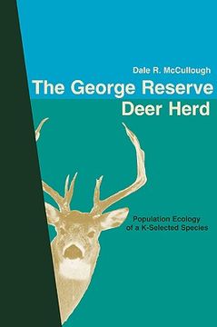 portada the george reserve deer herd: population ecology of a k-selected species (en Inglés)