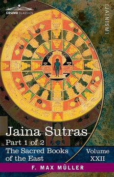 portada Jaina Sûtras, Part 1 of 2: The Âkârânga Sûtra and The Kalpa Sûtra (en Inglés)