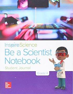 portada Inspire Science Grade 4, Be a Scientist Notebook (en Inglés)