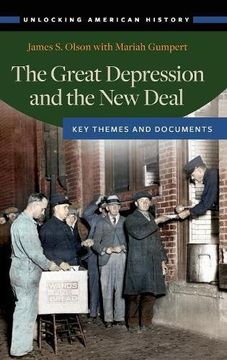 portada The Great Depression and the New Deal: Key Themes and Documents (Unlocking American History)