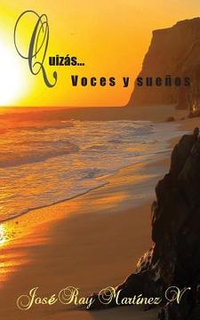 portada Quizás: Voces y sueños