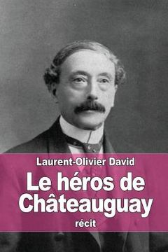 portada Le héros de Châteauguay (en Francés)