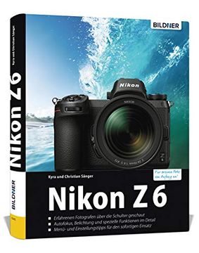 portada Nikon z6 - für Bessere Fotos von Anfang an: Das Umfangreiche Praxisbuch (in German)