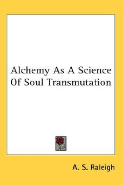 portada alchemy as a science of soul transmutation (in English)