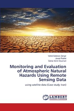 portada Monitoring and Evaluation of Atmospheric Natural Hazards Using Remote Sensing Data (in English)