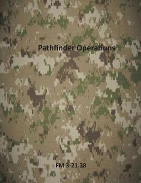 portada Pathfinder Operations: FM 3-21.38 (in English)