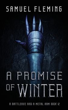 portada A Promise of Winter: A Modern Sword and Sorcery Serial (en Inglés)