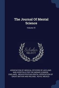 portada The Journal Of Mental Science; Volume 41 (in English)
