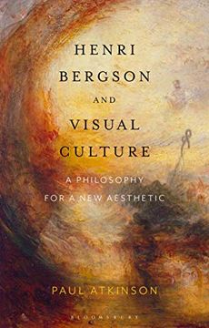 portada Henri Bergson and Visual Culture: A Philosophy for a new Aesthetic (libro en Inglés)