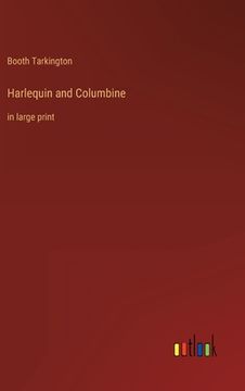 portada Harlequin and Columbine: in large print (in English)