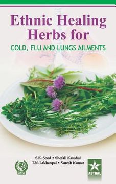 portada Ethnic Healing Herbs for Cold Flu and Lung Ailments (en Inglés)