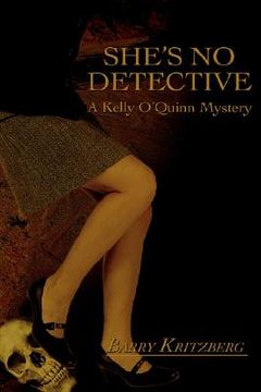 portada she's no detective: a kelly o'quinn mystery (en Inglés)