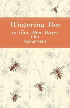 portada Wintering Bees in Four-Hive Boxes (en Inglés)