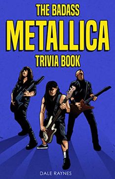 portada The Badass Metallica Trivia Book (in English)