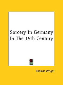 portada sorcery in germany in the 15th century (en Inglés)