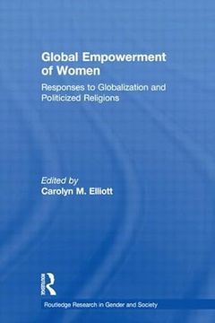 portada Global Empowerment of Women (Routledge Research in Gender and Society) (en Inglés)