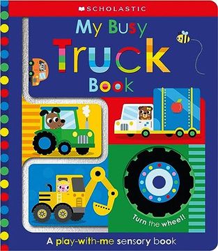 portada My Busy Truck Book: Scholastic Early Learners (Touch and Explore) (in English)