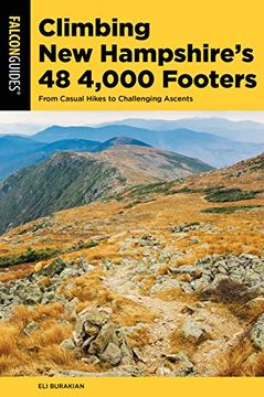 portada Climbing new Hampshire's 48 4,000 Footers: From Casual Hikes to Challenging Ascents (Regional Hiking Series) (in English)