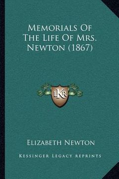 portada memorials of the life of mrs. newton (1867) (en Inglés)