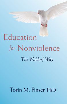 portada Education for Nonviolence: The Waldorf Way (en Inglés)