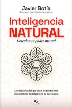 Inteligencia Natural. Descubre tu poder mental (in Spanish)