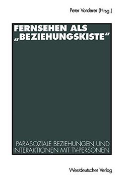 portada Fernsehen als „Beziehungskiste“: Parasoziale Beziehungen und Interaktionen mit Tv-Personen (en Alemán)