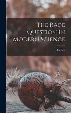 portada The Race Question in Modern Science (en Inglés)