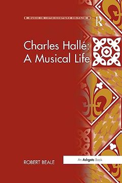 portada Charles Hallé: A Musical Life (en Inglés)