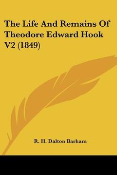 portada the life and remains of theodore edward hook v2 (1849) (in English)