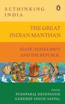 portada The Great Indian Manthan: State, Statecraft and the Republic (Rethinking India Series Vol. 10) (en Inglés)