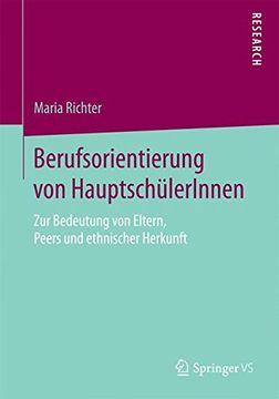 portada Berufsorientierung von Hauptschülerinnen: Zur Bedeutung von Eltern, Peers und Ethnischer Herkunft (en Alemán)
