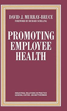 portada Promoting Employee Health (Industrial Relations in Practice Series) (en Inglés)