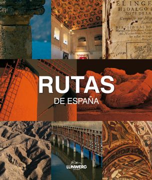 lunwerg medium. españa en sus caminos