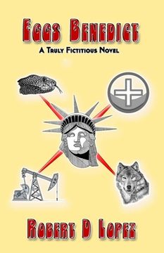 portada Eggs Benedict: A Truly Fictitious Novel (en Inglés)
