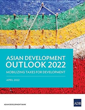 portada Asian Development Outlook (Ado) 2022: Mobilizing Taxes for Development (Asian Development Outlook (Ado) Series) 