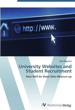 portada University Websites and Student Recruitment: How Well do these Sites Measure up