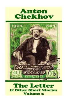 portada Anton Chekhov - The Letter & Other Short Stories (Volume 2): Short story compilations from arguably the greatest short story writer ever. (en Inglés)